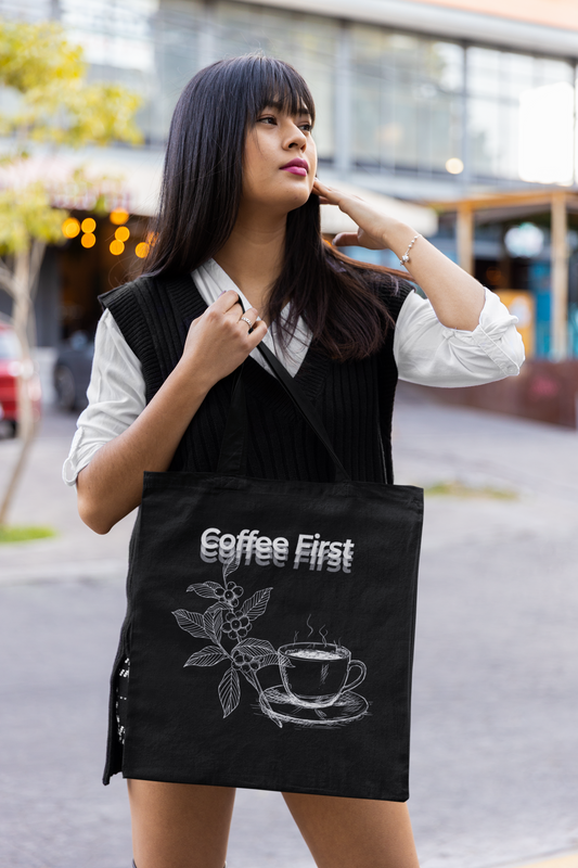 Coffee First Tote Bag – For Every Coffee Lover