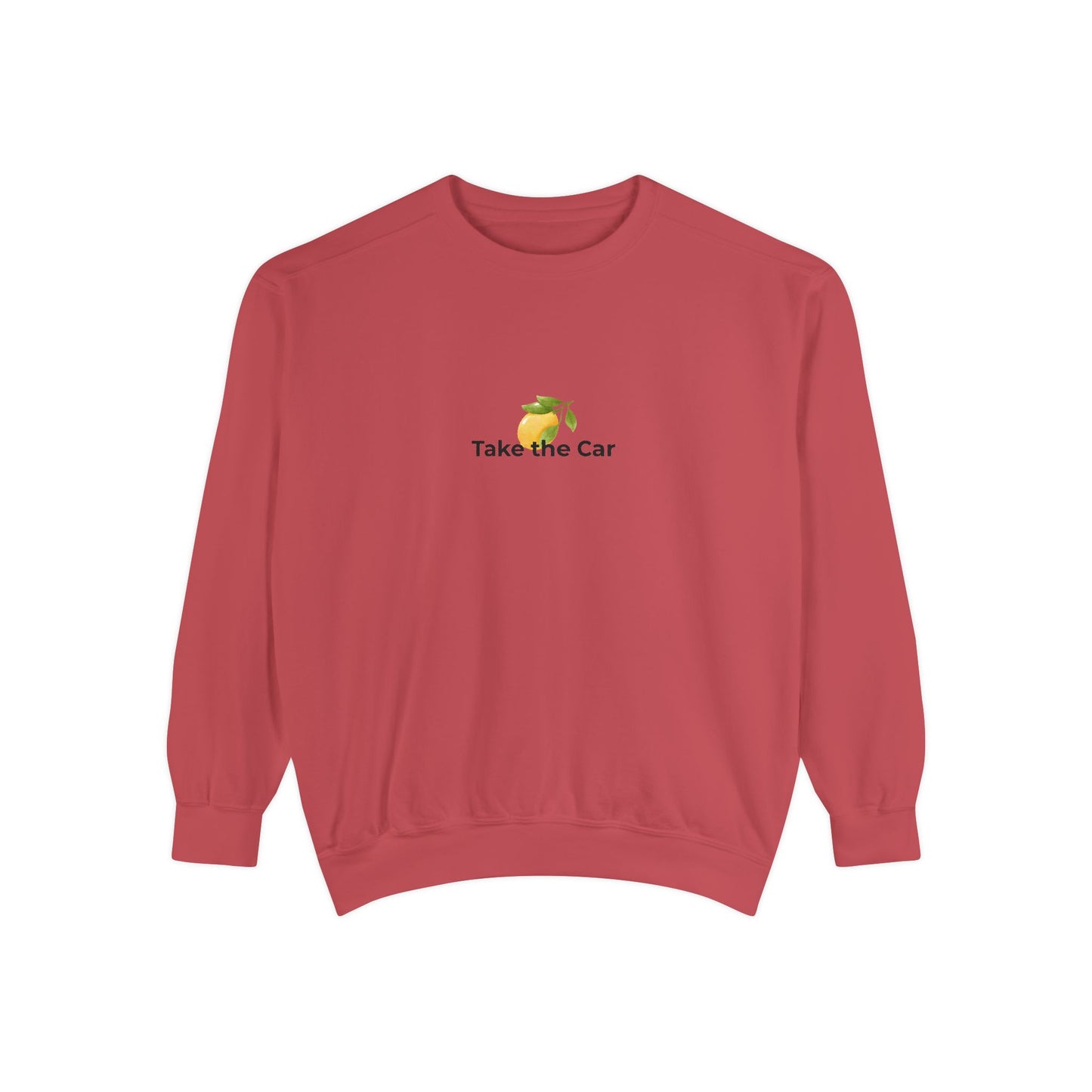 Unisex Sweatshirt Take the Car