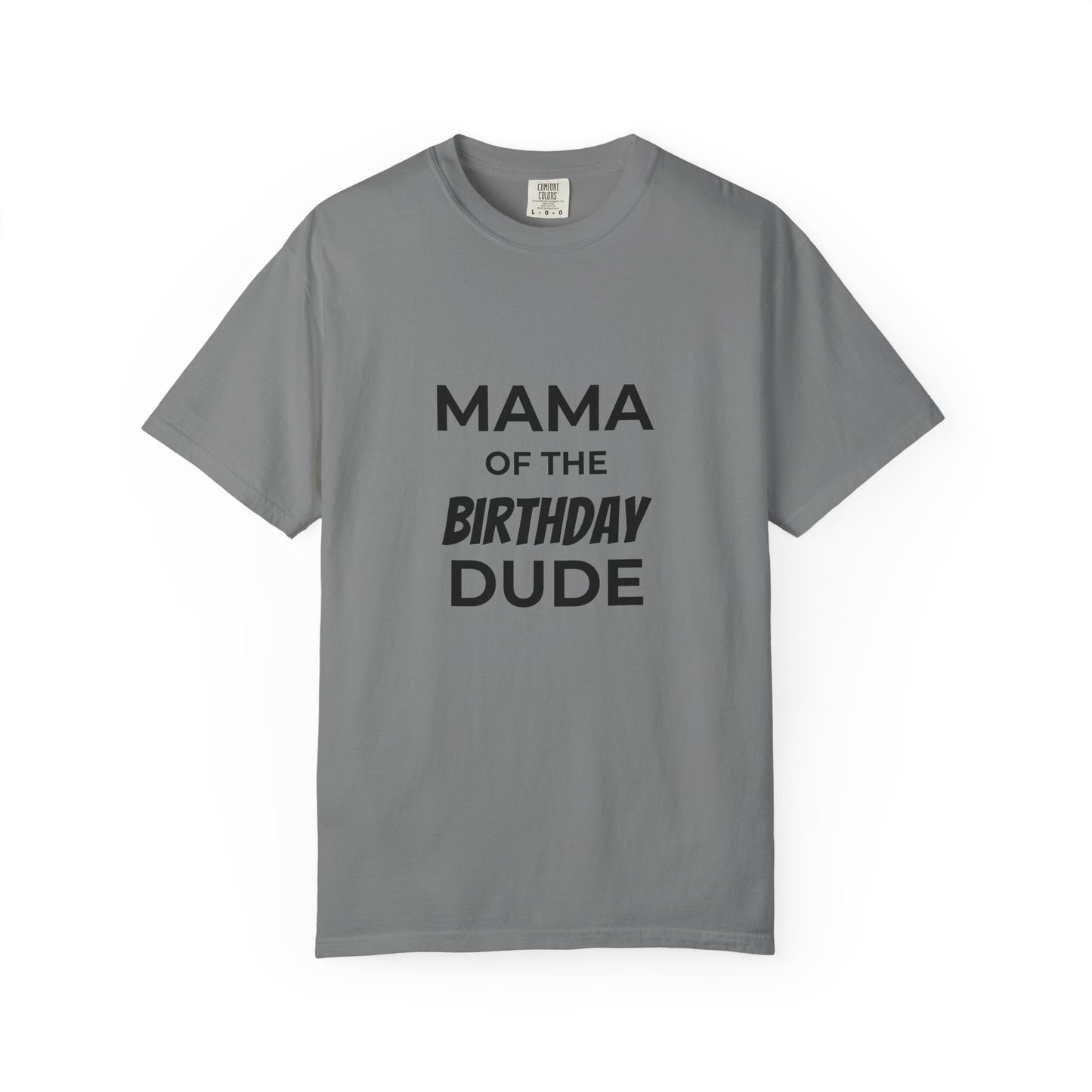 Mama of the Birthday Dude T-Shirt – Personalized Birthday Mom Shirt