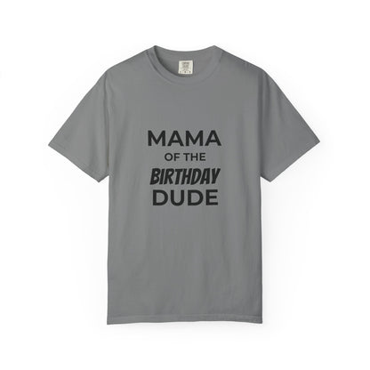 Mama of the Birthday Dude T-Shirt – Personalized Birthday Mom Shirt