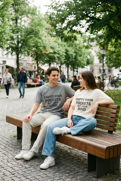 Empty Your Pockets, Not Your Mind — Unisex Graphic Tee Premium