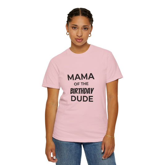Mama of the Birthday Dude T-Shirt – Personalized Birthday Mom Shirt