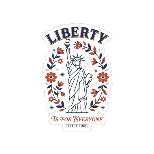 Liberty Is For Everyone Kiss-Cut Sticker | Retro Americana, Patriotic Equality