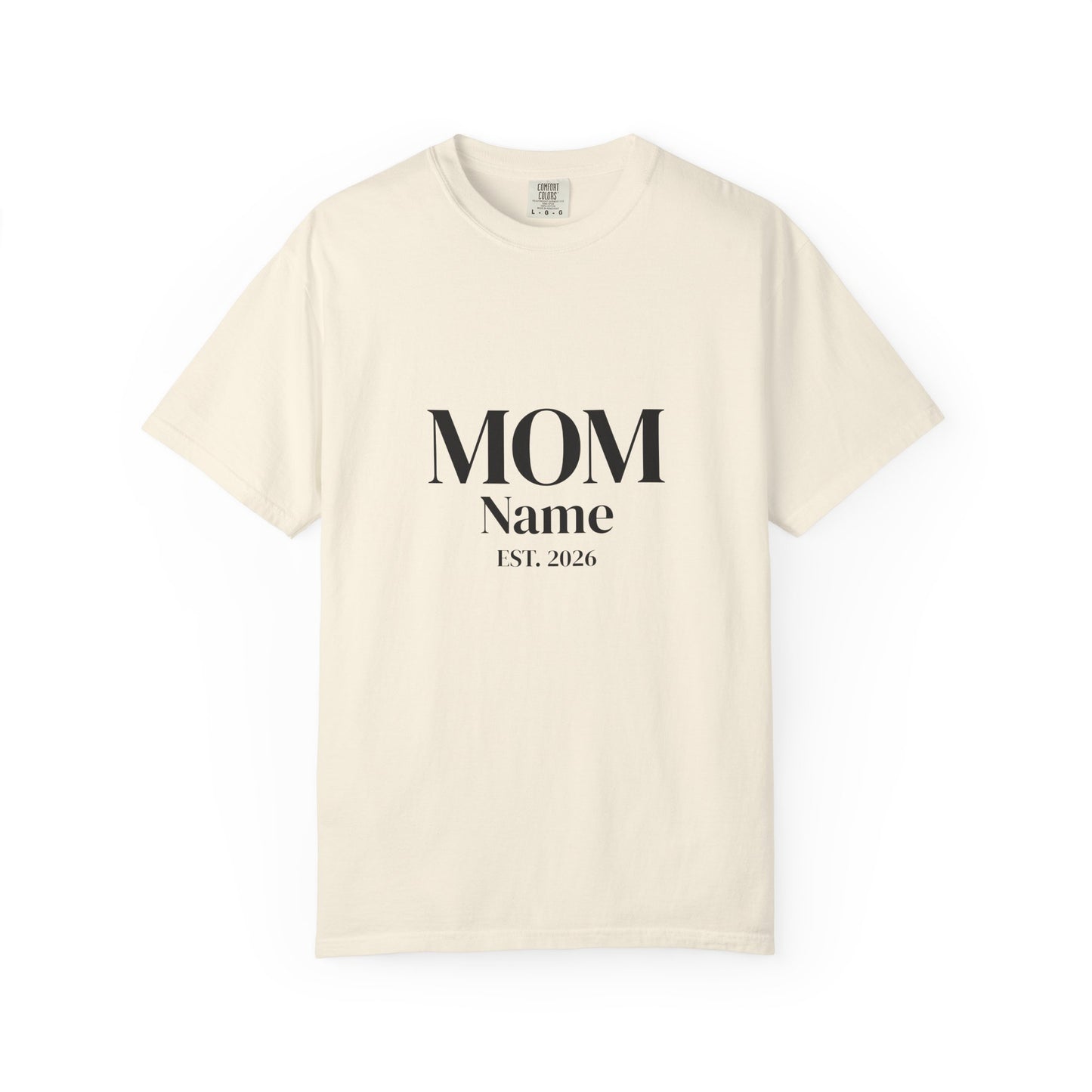 Custom Mom Shirt — Name & Year