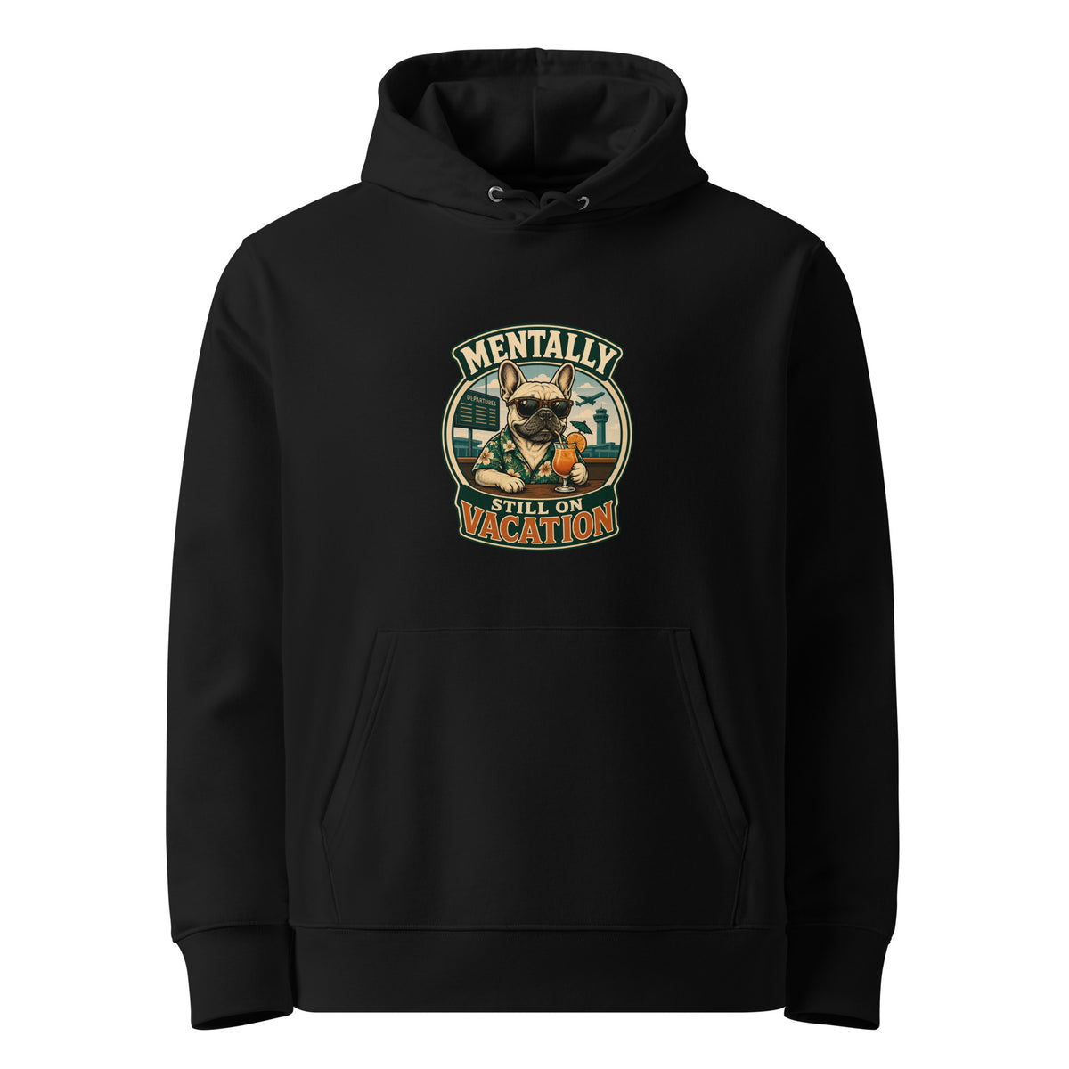 Black organic cotton hoodie with Mentally on Vacation French Bulldog design